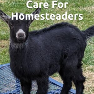 Book 'Herbal Goat Care For Homesteaders'